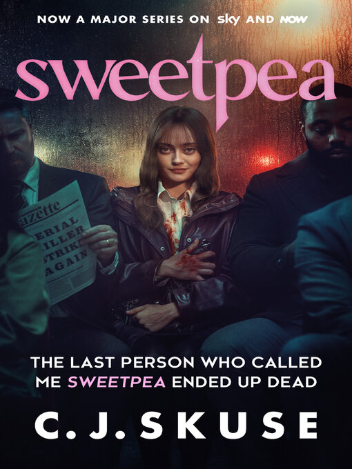 Title details for Sweetpea by C.J. Skuse - Wait list